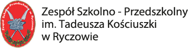 Zespół Szkolno - Przedszkolny im. Tadeusza Kościuszki w Ryczowie
